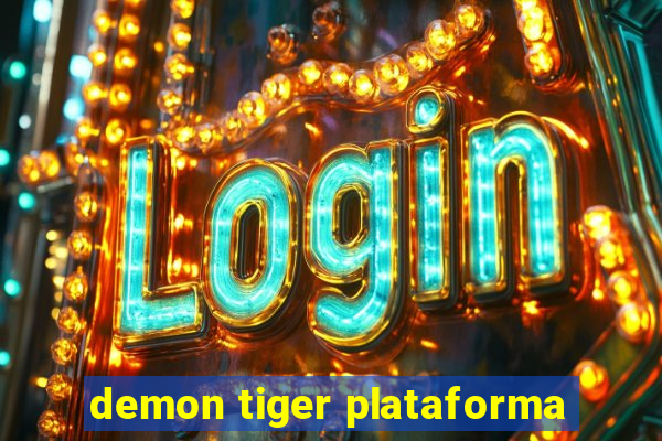 demon tiger plataforma